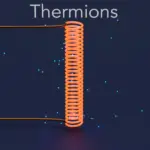 Thermions | Définition et caractéristiques