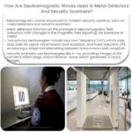 ¿Cómo se utilizan las ondas electromagnéticas en los detectores de metales y escáneres de seguridad?