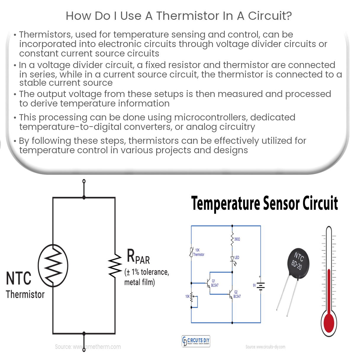 How do I use a thermistor in a circuit?