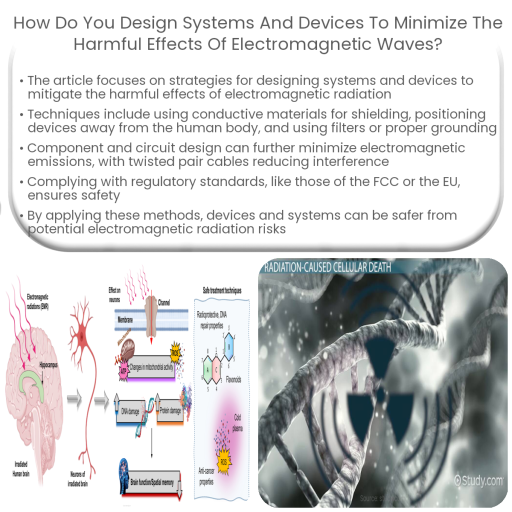 How do you design systems and devices to minimize the harmful effects of electromagnetic waves?