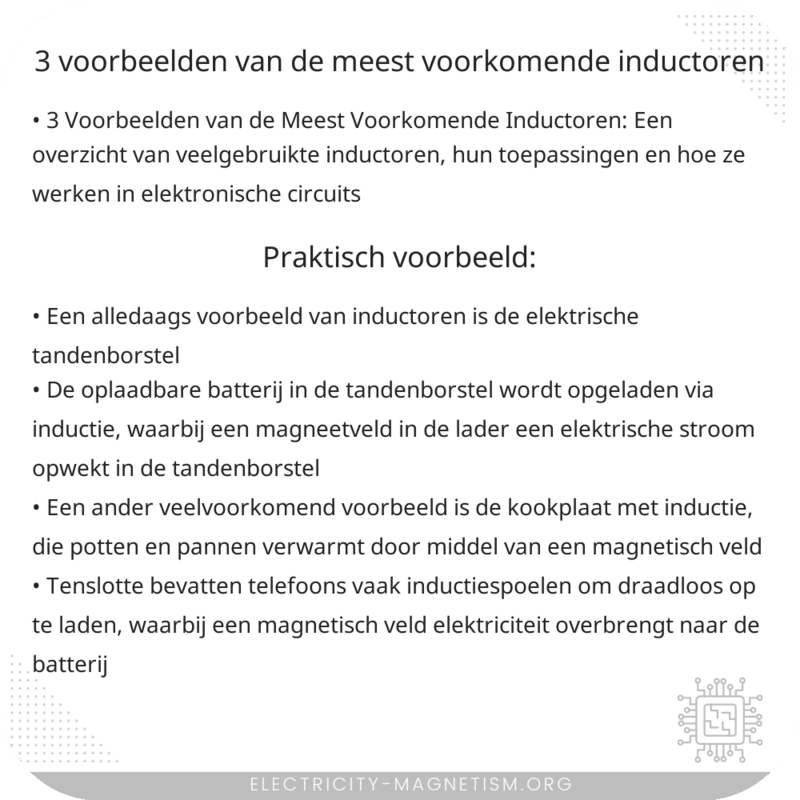3 Voorbeelden van de Meest Voorkomende Inductoren