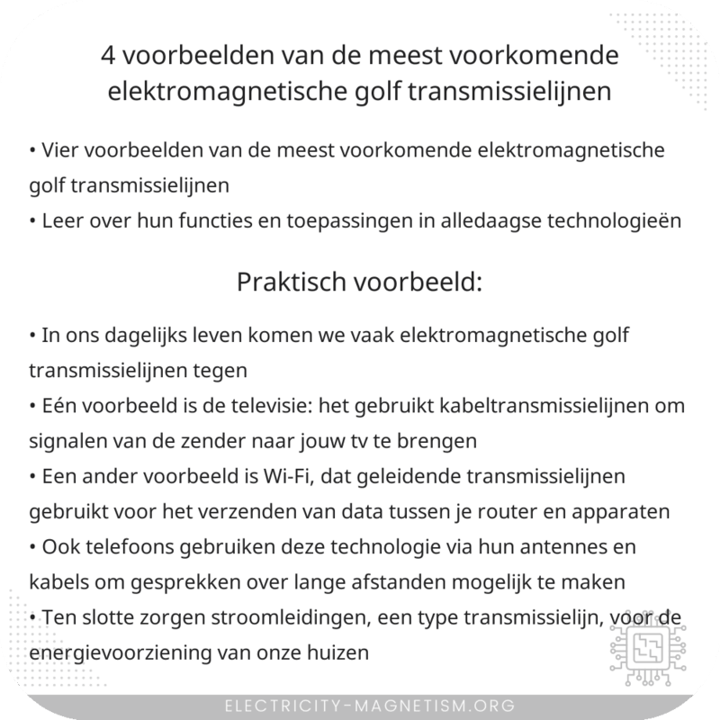 4 Voorbeelden van de Meest Voorkomende Elektromagnetische Golf Transmissielijnen