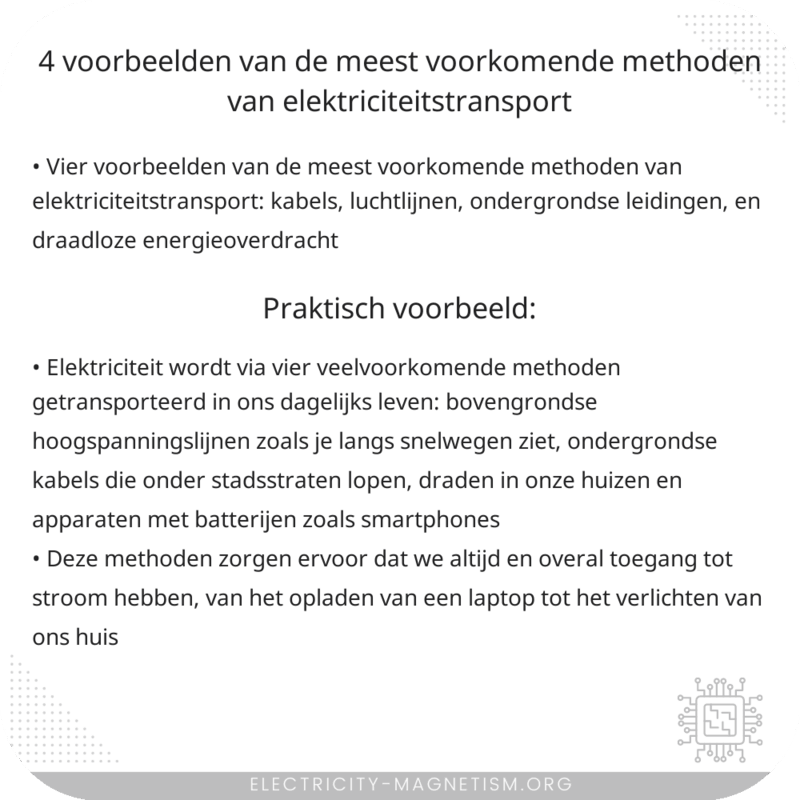 4 Voorbeelden van de Meest Voorkomende Methoden van Elektriciteitstransport