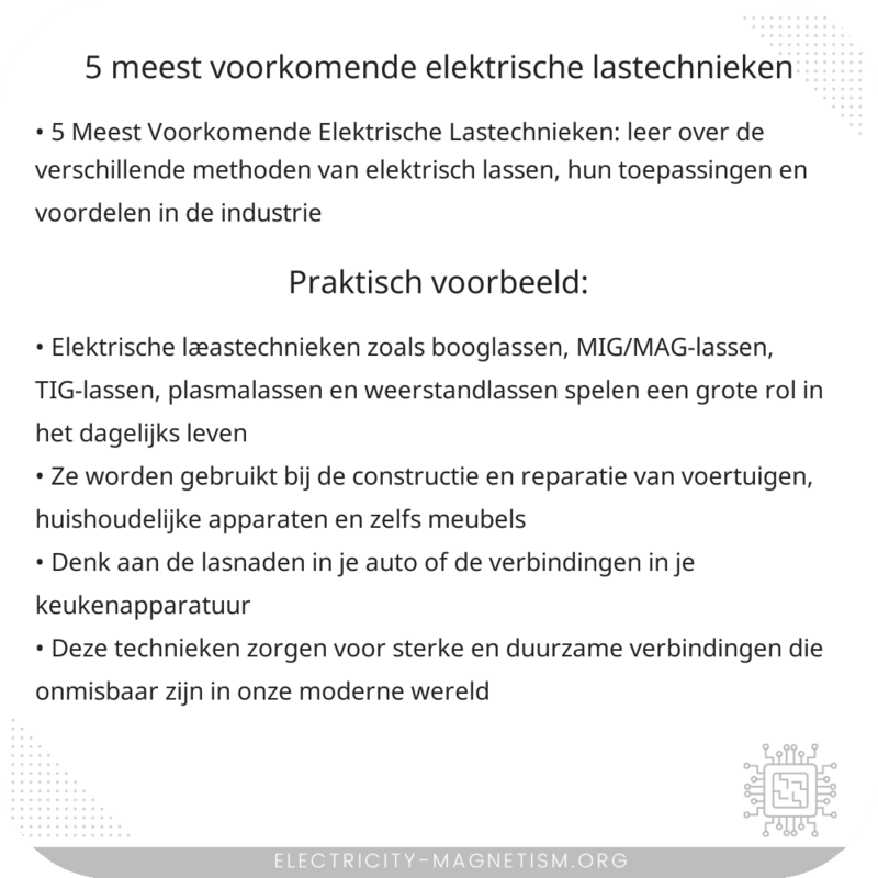 5 Meest Voorkomende Elektrische Lastechnieken