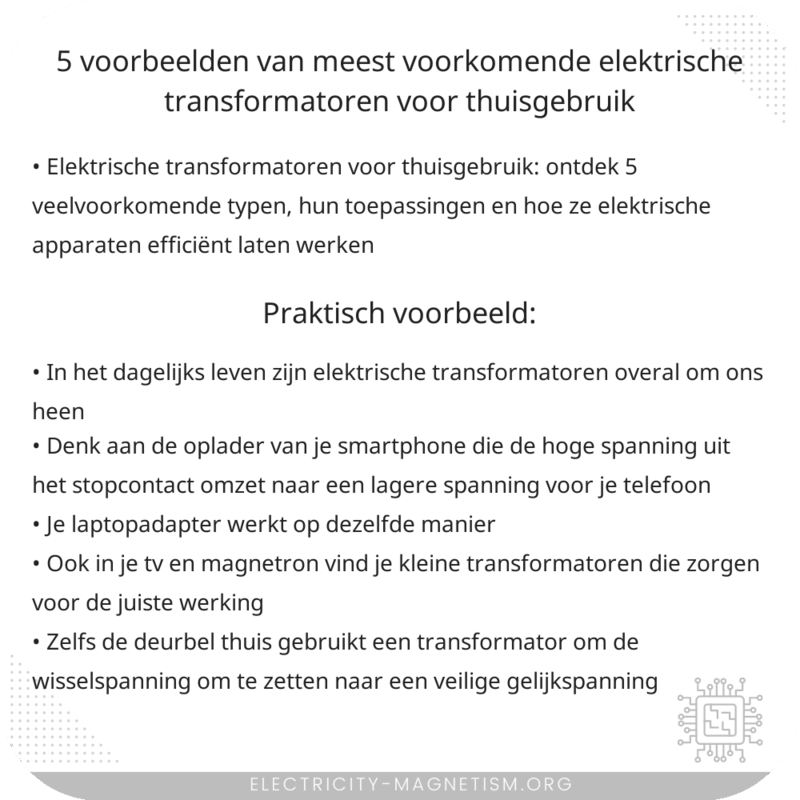 5 Voorbeelden van Meest Voorkomende Elektrische Transformatoren voor Thuisgebruik