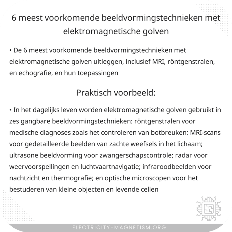 6 Meest Voorkomende Beeldvormingstechnieken met Elektromagnetische Golven