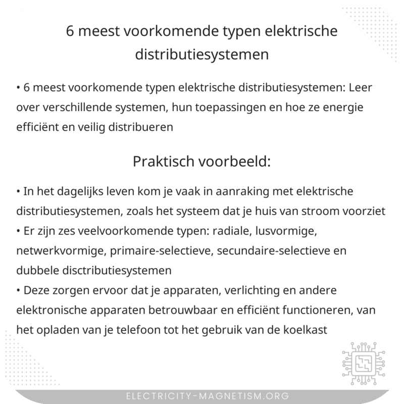 6 meest voorkomende typen elektrische distributiesystemen