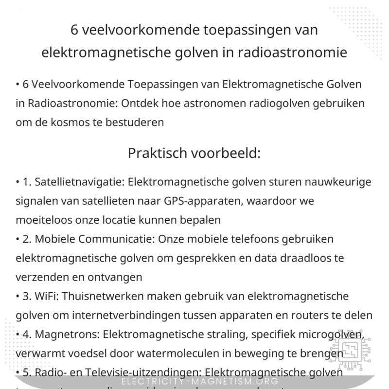 6 Veelvoorkomende Toepassingen van Elektromagnetische Golven in Radioastronomie