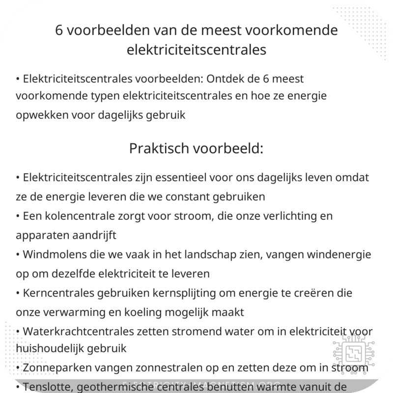 6 voorbeelden van de meest voorkomende elektriciteitscentrales