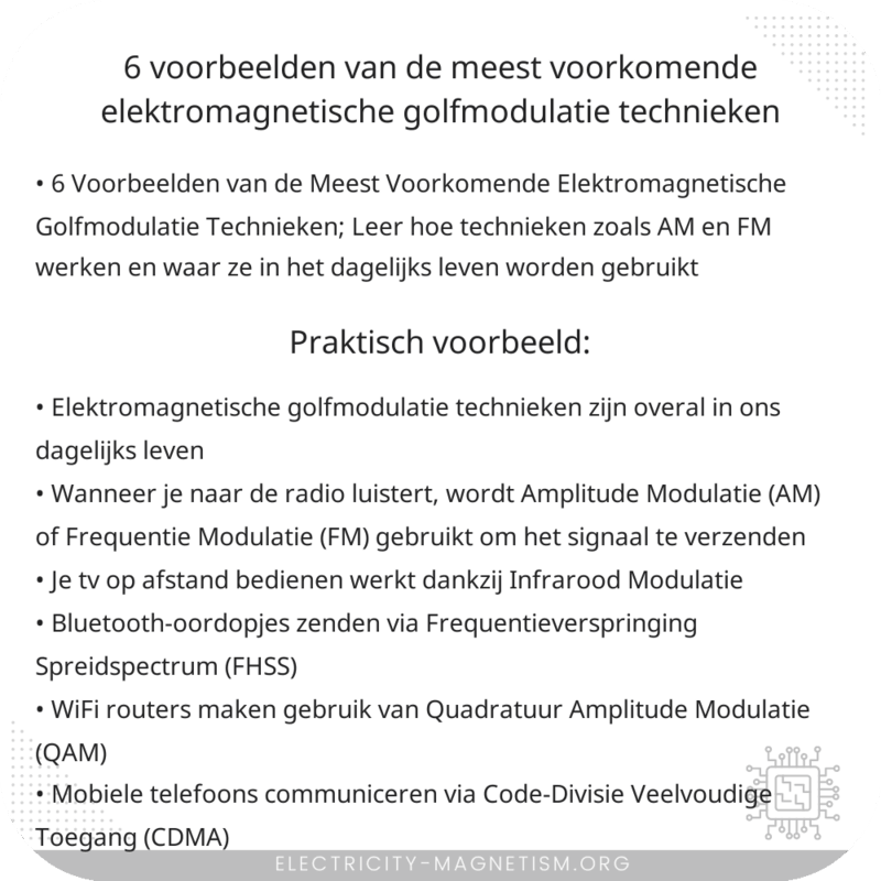 6 Voorbeelden van de Meest Voorkomende Elektromagnetische Golfmodulatie Technieken