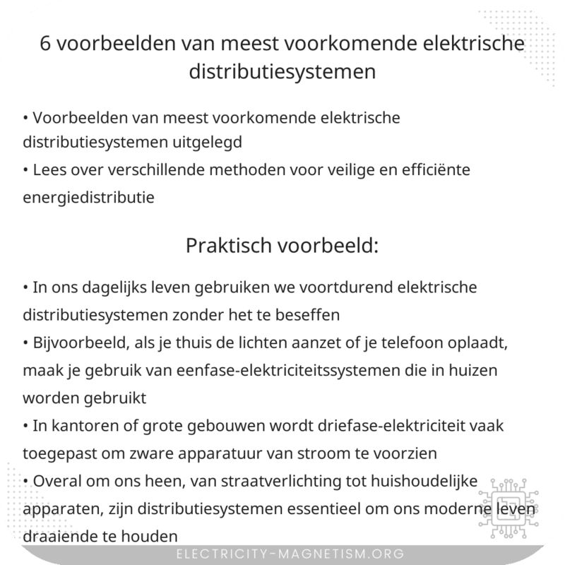 6 Voorbeelden van Meest Voorkomende Elektrische Distributiesystemen