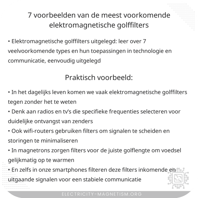 7 Voorbeelden van de Meest Voorkomende Elektromagnetische Golffilters