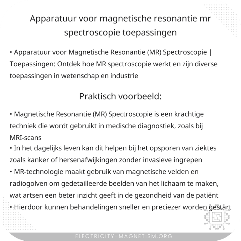 Apparatuur voor Magnetische Resonantie (MR) Spectroscopie | Toepassingen