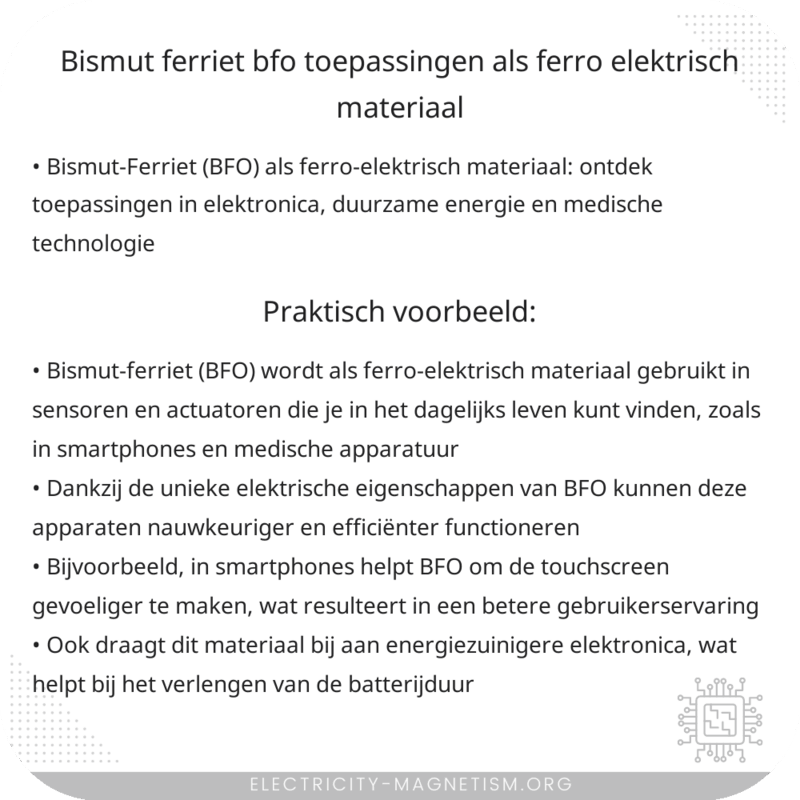 Bismut-Ferriet (BFO) | Toepassingen als Ferro-elektrisch Materiaal