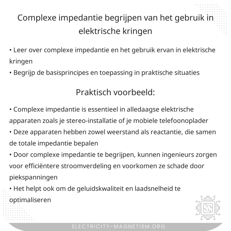 Complexe Impedantie | Begrijpen van het Gebruik in Elektrische Kringen