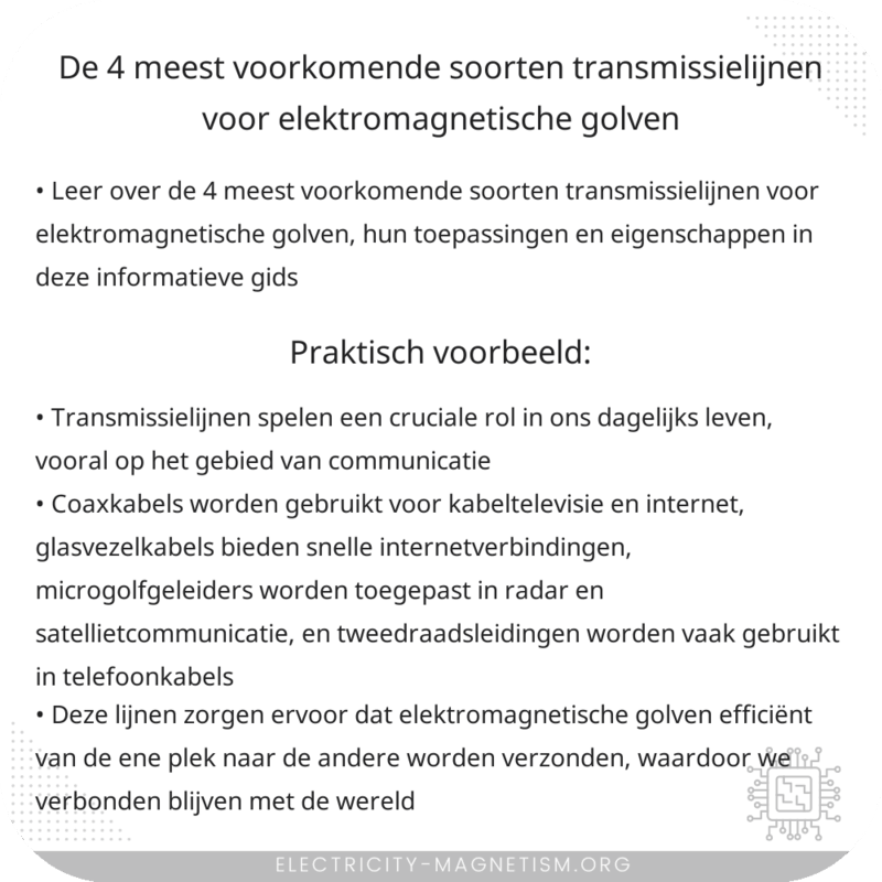 De 4 meest voorkomende soorten transmissielijnen voor elektromagnetische golven