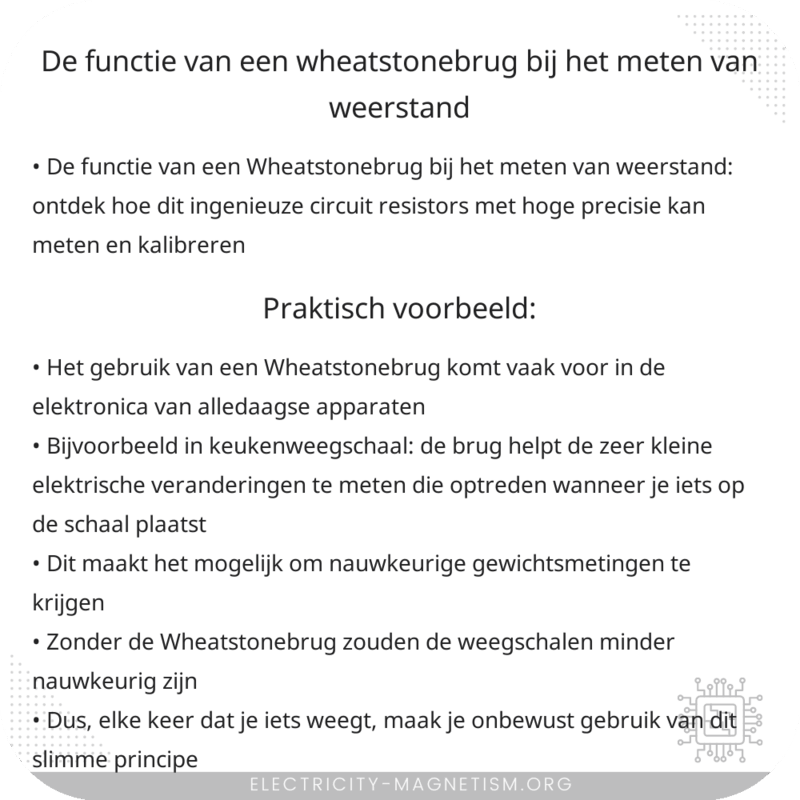De functie van een Wheatstonebrug bij het meten van weerstand
