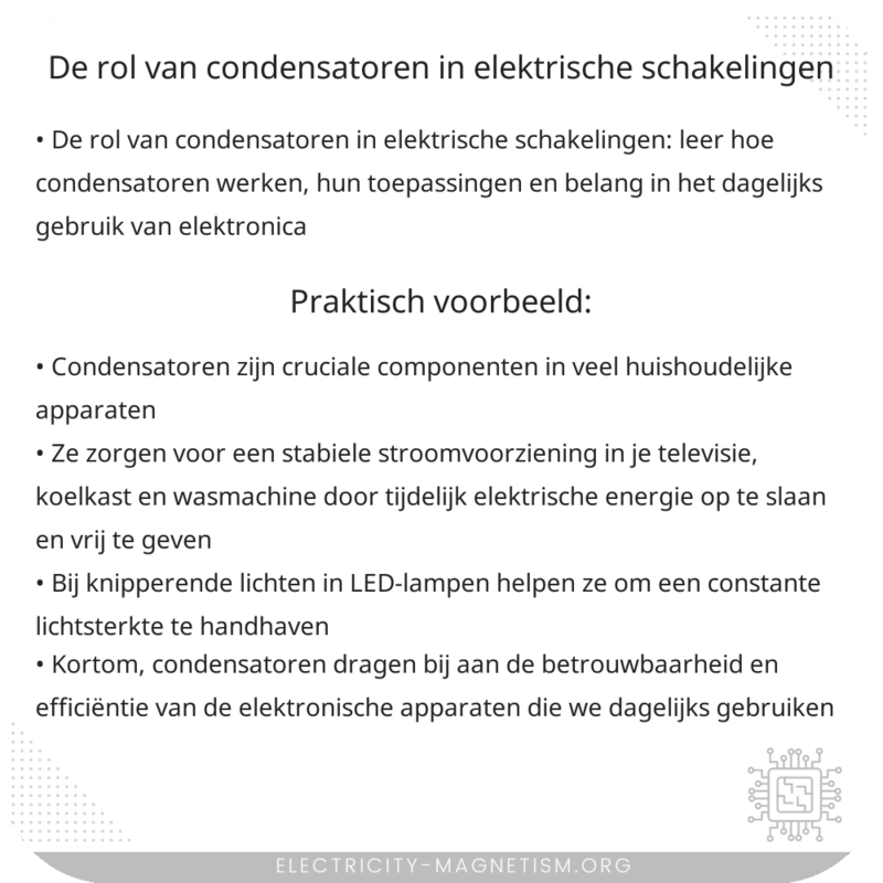 De rol van condensatoren in elektrische schakelingen