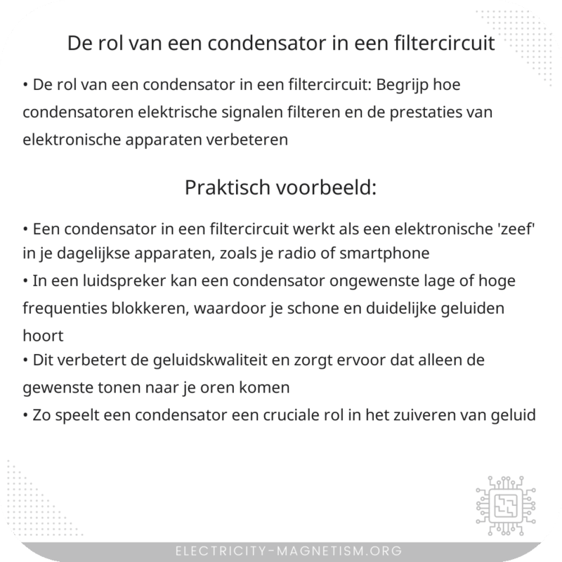 De rol van een condensator in een filtercircuit