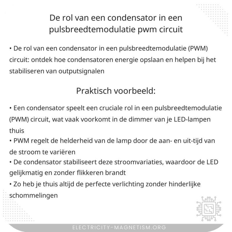 De rol van een condensator in een pulsbreedtemodulatie (PWM) circuit