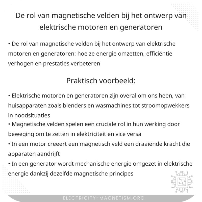 De rol van magnetische velden bij het ontwerp van elektrische motoren en generatoren