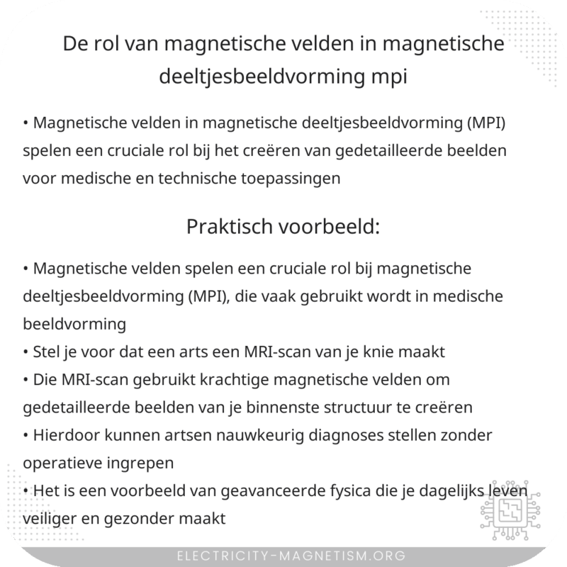 De rol van magnetische velden in magnetische deeltjesbeeldvorming (MPI)