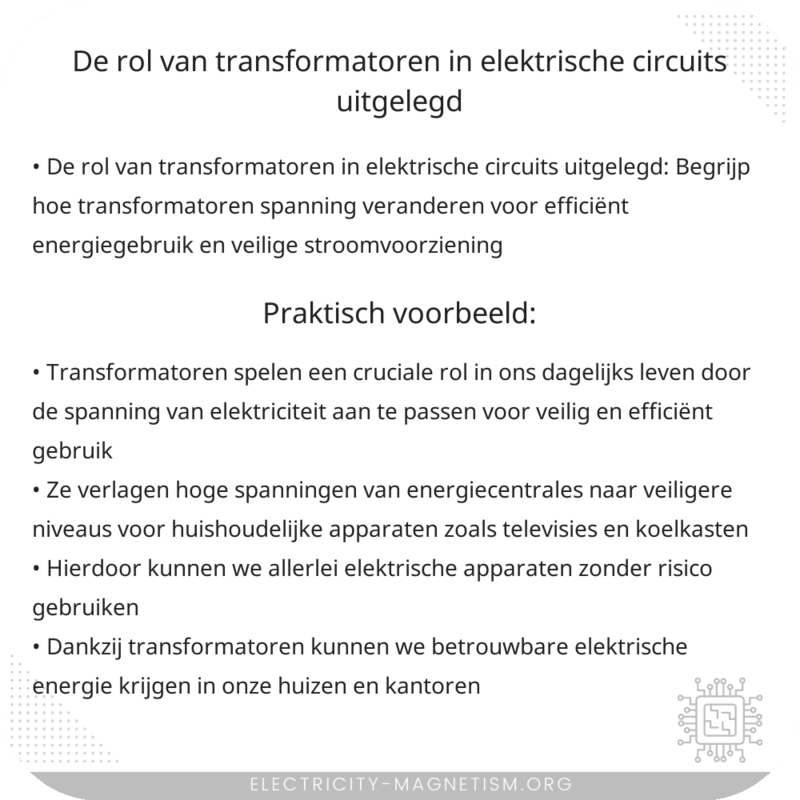 De rol van transformatoren in elektrische circuits uitgelegd