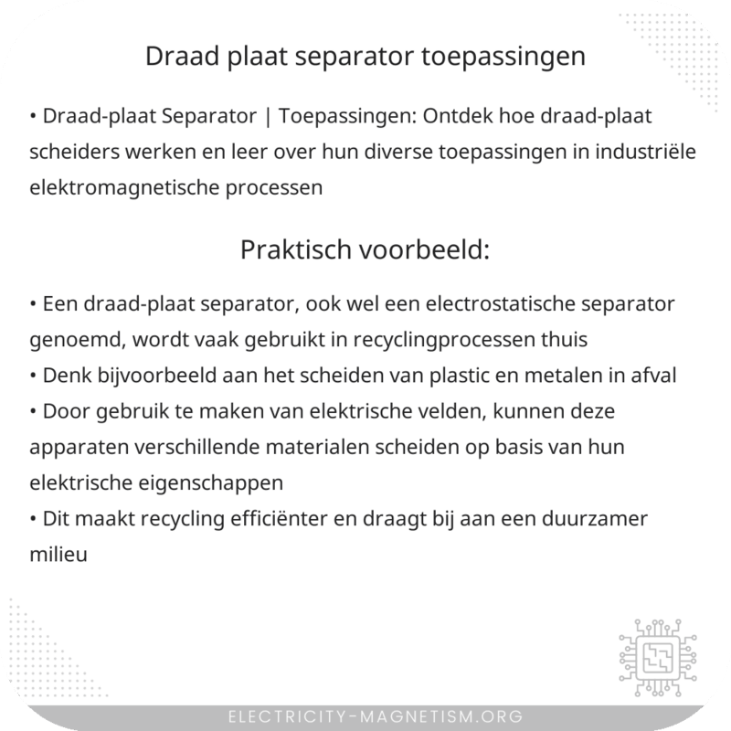 Draad-plaat Separator | Toepassingen