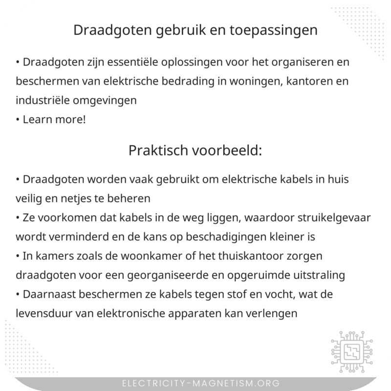 Draadgoten | Gebruik en Toepassingen