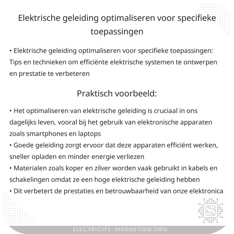Elektrische geleiding optimaliseren voor specifieke toepassingen