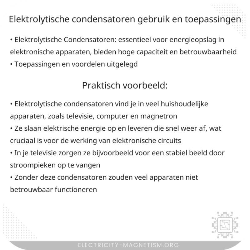 Elektrolytische Condensatoren | Gebruik en Toepassingen