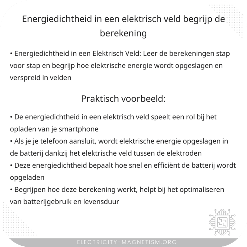 Energiedichtheid in een Elektrisch Veld | Begrijp de Berekening