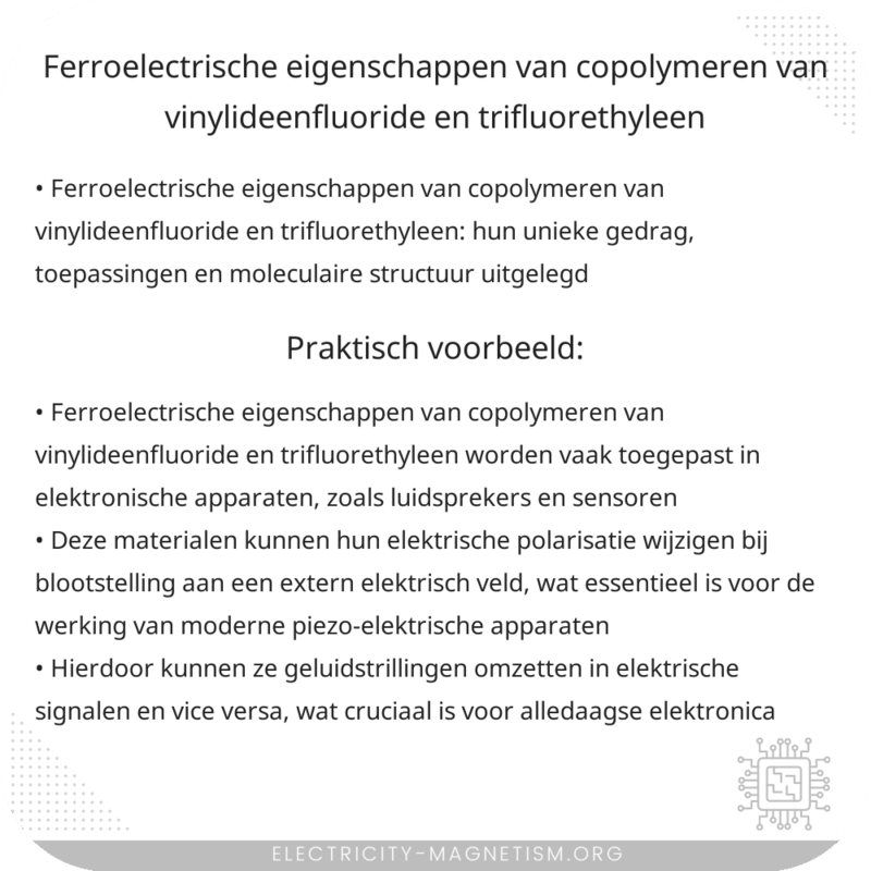 Ferroelectrische Eigenschappen van Copolymeren van Vinylideenfluoride en Trifluorethyleen