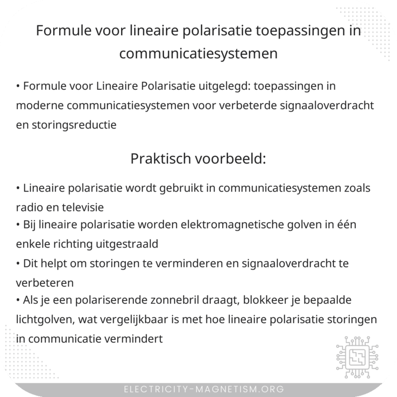 Formule voor Lineaire Polarisatie | Toepassingen in Communicatiesystemen