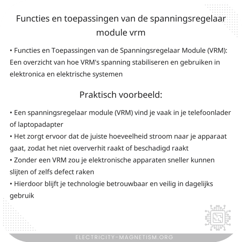 Functies en Toepassingen van de Spanningsregelaar Module (VRM)