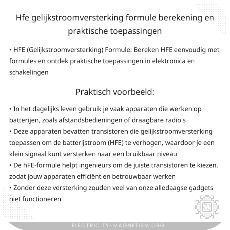 HFE (Gelijkstroomversterking) Formule | Berekening en Praktische Toepassingen