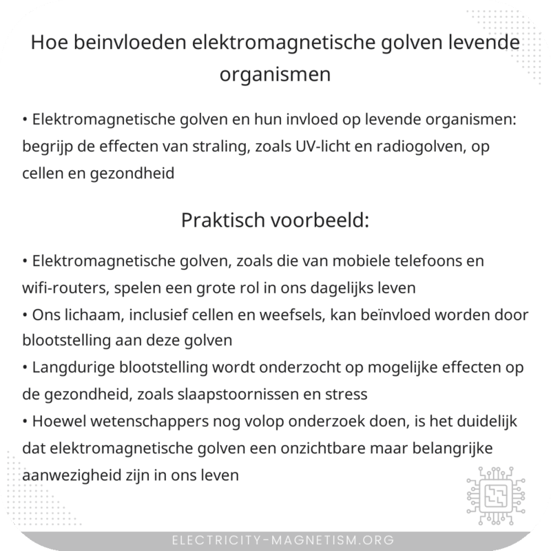 Hoe beïnvloeden elektromagnetische golven levende organismen?