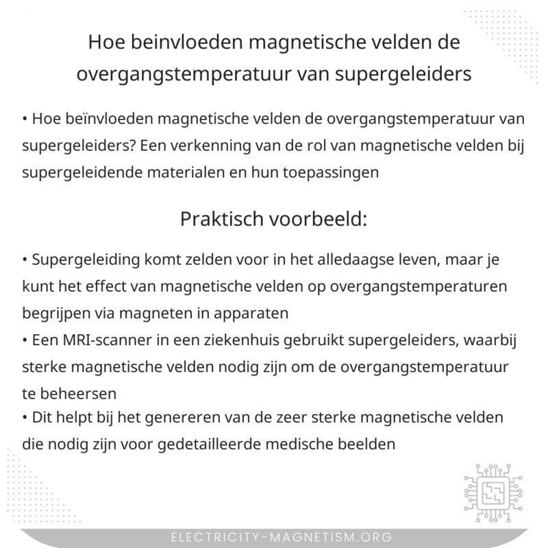 Hoe beïnvloeden magnetische velden de overgangstemperatuur van supergeleiders?