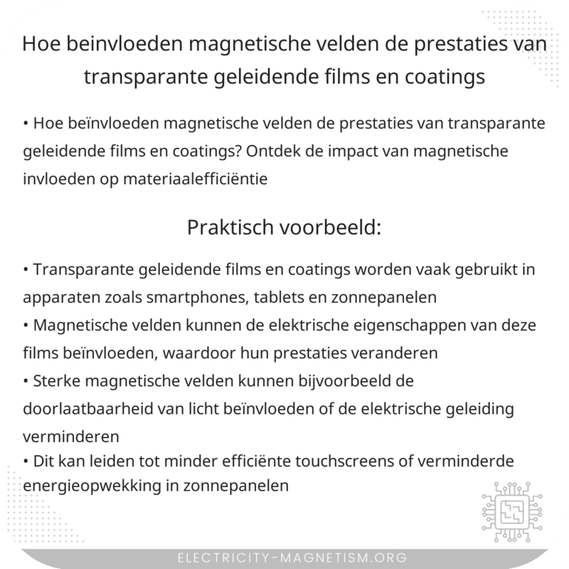Hoe beïnvloeden magnetische velden de prestaties van transparante geleidende films en coatings?