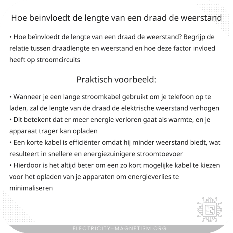 Hoe beïnvloedt de lengte van een draad de weerstand?
