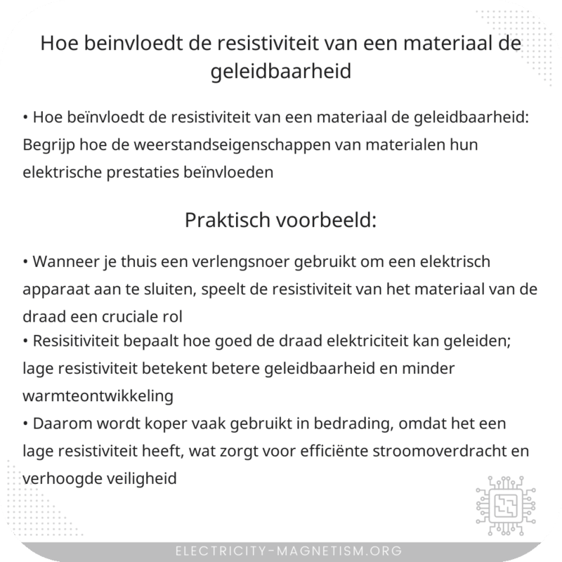 Hoe beïnvloedt de resistiviteit van een materiaal de geleidbaarheid?