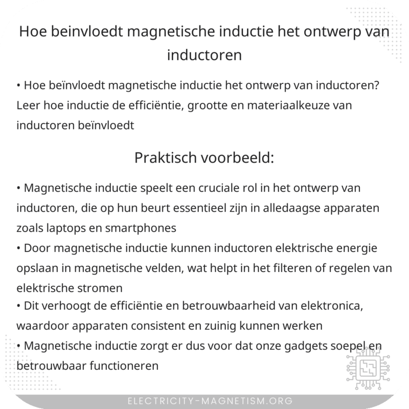 Hoe beïnvloedt magnetische inductie het ontwerp van inductoren?