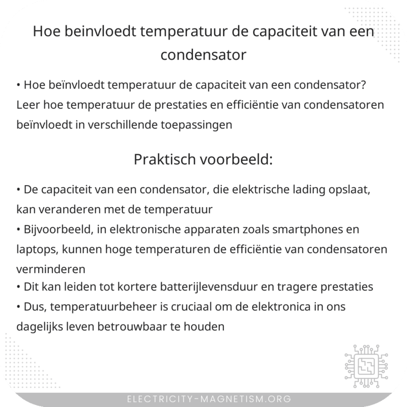 Hoe beïnvloedt temperatuur de capaciteit van een condensator?