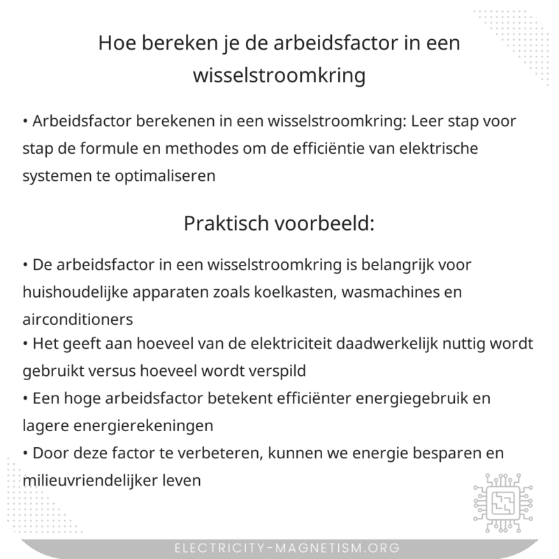Hoe bereken je de arbeidsfactor in een wisselstroomkring?