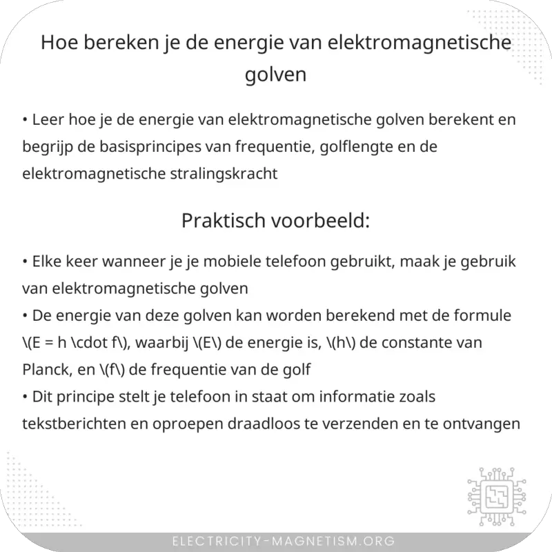 Hoe bereken je de energie van elektromagnetische golven?