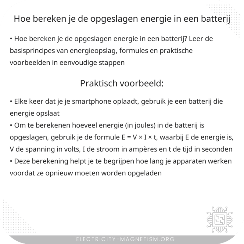 Hoe bereken je de opgeslagen energie in een batterij?