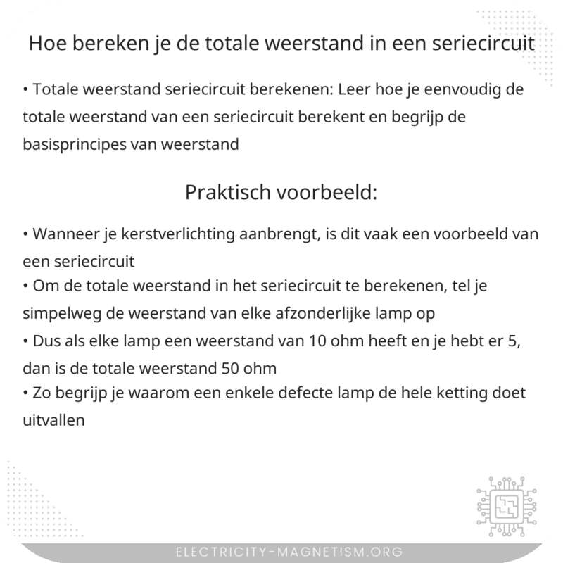 Hoe bereken je de totale weerstand in een seriecircuit?