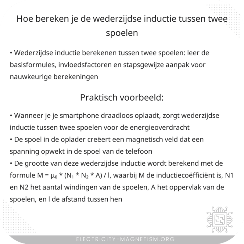 Hoe bereken je de wederzijdse inductie tussen twee spoelen?
