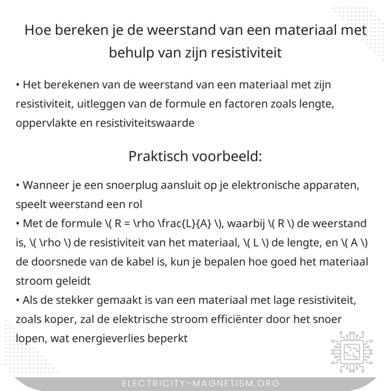 Hoe bereken je de weerstand van een materiaal met behulp van zijn resistiviteit?