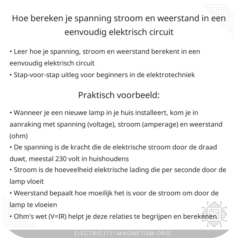 Hoe bereken je spanning, stroom en weerstand in een eenvoudig elektrisch circuit?